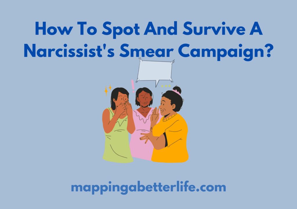 How To Spot And Survive A Narcissist S Smear Campaign