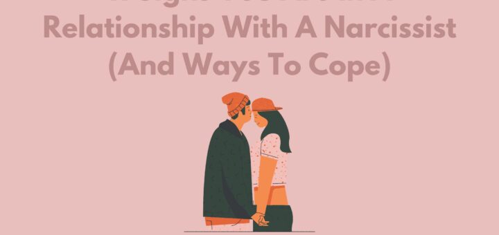 11 Signs You Are In A Relationship With A Narcissist (And Ways To Cope)