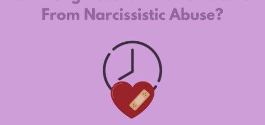 How Long Does It Take To Recover From Narcissistic Abuse?